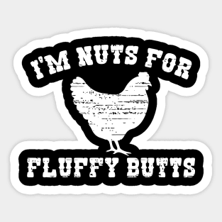 I'm Nuts For Fluffy Butts Sticker